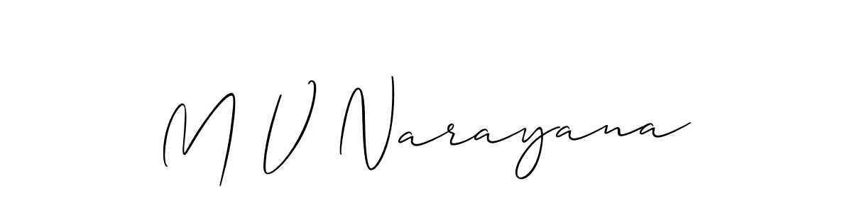 You should practise on your own different ways (Allison_Script) to write your name (M V Narayana) in signature. don't let someone else do it for you. M V Narayana signature style 2 images and pictures png