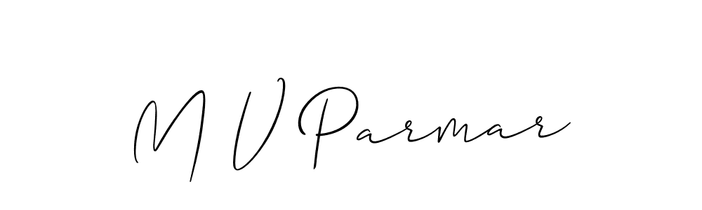 Design your own signature with our free online signature maker. With this signature software, you can create a handwritten (Allison_Script) signature for name M V Parmar. M V Parmar signature style 2 images and pictures png