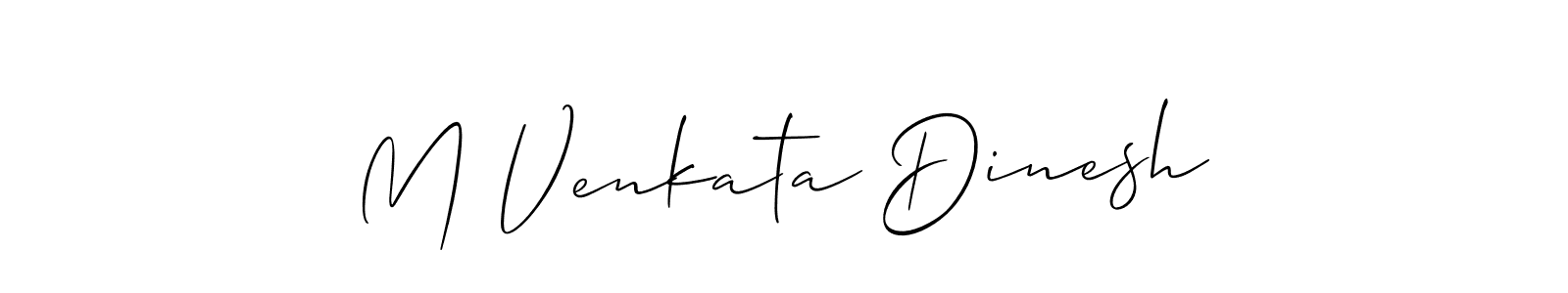 Create a beautiful signature design for name M Venkata Dinesh. With this signature (Allison_Script) fonts, you can make a handwritten signature for free. M Venkata Dinesh signature style 2 images and pictures png
