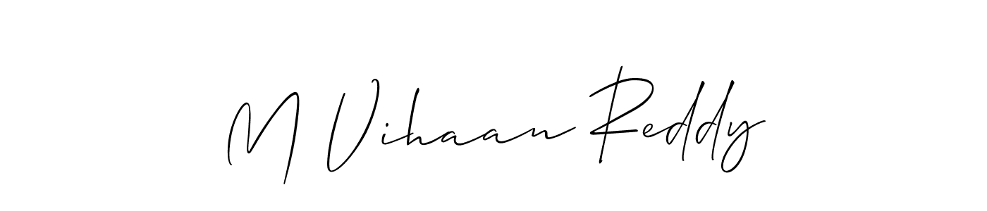 The best way (Allison_Script) to make a short signature is to pick only two or three words in your name. The name M Vihaan Reddy include a total of six letters. For converting this name. M Vihaan Reddy signature style 2 images and pictures png