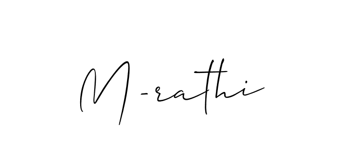 Make a beautiful signature design for name M-rathi. With this signature (Allison_Script) style, you can create a handwritten signature for free. M-rathi signature style 2 images and pictures png