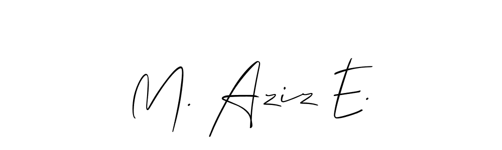 Also we have M. Aziz E. name is the best signature style. Create professional handwritten signature collection using Allison_Script autograph style. M. Aziz E. signature style 2 images and pictures png