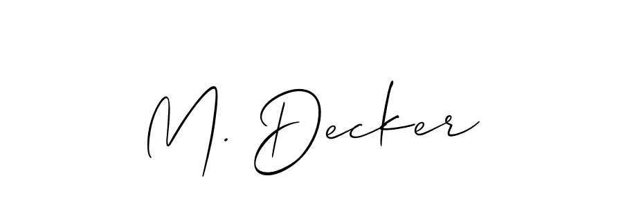 Use a signature maker to create a handwritten signature online. With this signature software, you can design (Allison_Script) your own signature for name M. Decker. M. Decker signature style 2 images and pictures png