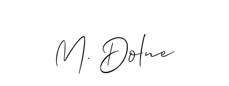 Make a beautiful signature design for name M. Dolne. With this signature (Allison_Script) style, you can create a handwritten signature for free. M. Dolne signature style 2 images and pictures png