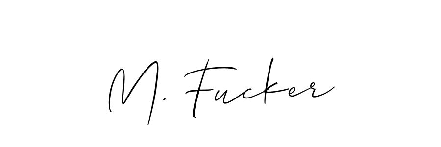 Design your own signature with our free online signature maker. With this signature software, you can create a handwritten (Allison_Script) signature for name M. Fucker. M. Fucker signature style 2 images and pictures png