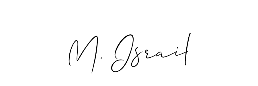 The best way (Allison_Script) to make a short signature is to pick only two or three words in your name. The name M. Israil include a total of six letters. For converting this name. M. Israil signature style 2 images and pictures png