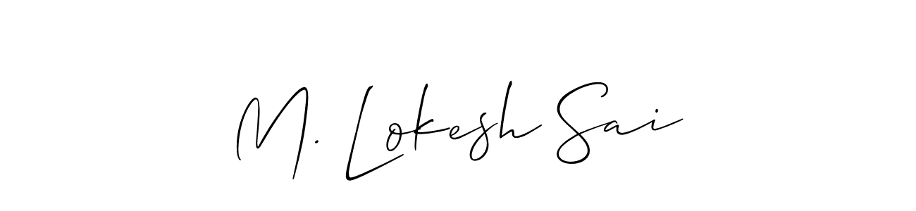 See photos of M. Lokesh Sai official signature by Spectra . Check more albums & portfolios. Read reviews & check more about Allison_Script font. M. Lokesh Sai signature style 2 images and pictures png