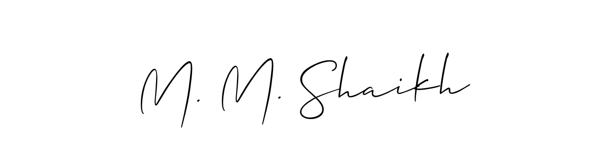 The best way (Allison_Script) to make a short signature is to pick only two or three words in your name. The name M. M. Shaikh include a total of six letters. For converting this name. M. M. Shaikh signature style 2 images and pictures png