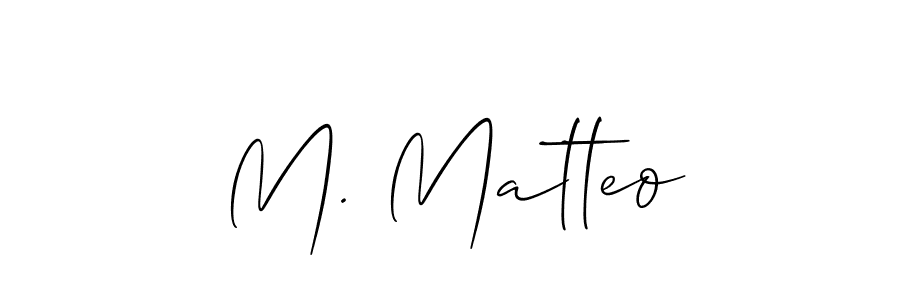 The best way (Allison_Script) to make a short signature is to pick only two or three words in your name. The name M. Matteo include a total of six letters. For converting this name. M. Matteo signature style 2 images and pictures png