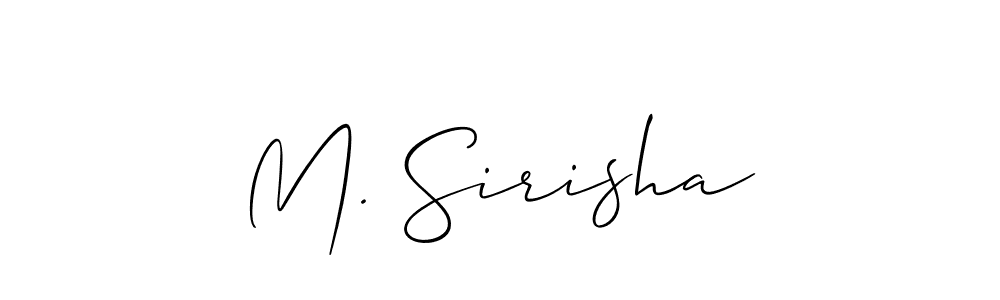 Make a beautiful signature design for name M. Sirisha. With this signature (Allison_Script) style, you can create a handwritten signature for free. M. Sirisha signature style 2 images and pictures png