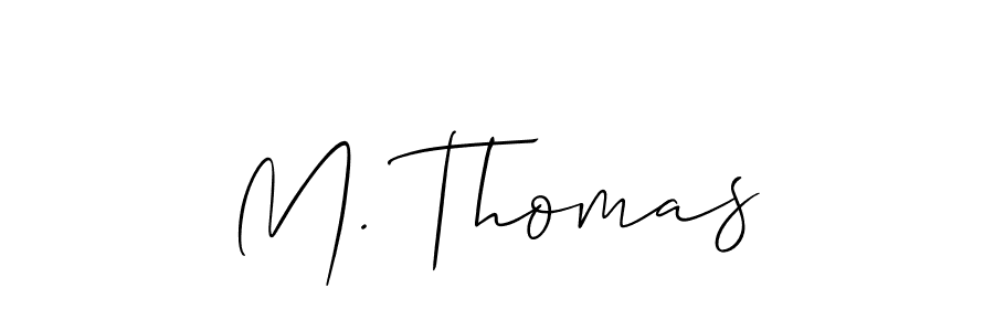 Use a signature maker to create a handwritten signature online. With this signature software, you can design (Allison_Script) your own signature for name M. Thomas. M. Thomas signature style 2 images and pictures png