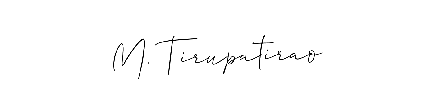 Allison_Script is a professional signature style that is perfect for those who want to add a touch of class to their signature. It is also a great choice for those who want to make their signature more unique. Get M. Tirupatirao name to fancy signature for free. M. Tirupatirao signature style 2 images and pictures png