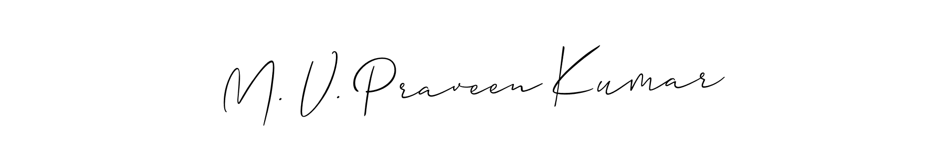 Make a beautiful signature design for name M. V. Praveen Kumar. With this signature (Allison_Script) style, you can create a handwritten signature for free. M. V. Praveen Kumar signature style 2 images and pictures png