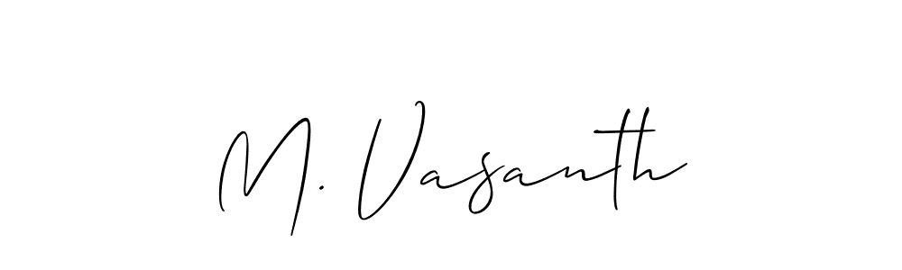 Make a short M. Vasanth signature style. Manage your documents anywhere anytime using Allison_Script. Create and add eSignatures, submit forms, share and send files easily. M. Vasanth signature style 2 images and pictures png