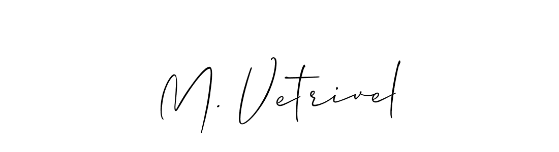 Also we have M. Vetrivel name is the best signature style. Create professional handwritten signature collection using Allison_Script autograph style. M. Vetrivel signature style 2 images and pictures png