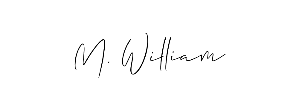 Also we have M. William name is the best signature style. Create professional handwritten signature collection using Allison_Script autograph style. M. William signature style 2 images and pictures png