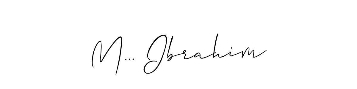 Create a beautiful signature design for name M... Ibrahim. With this signature (Allison_Script) fonts, you can make a handwritten signature for free. M... Ibrahim signature style 2 images and pictures png