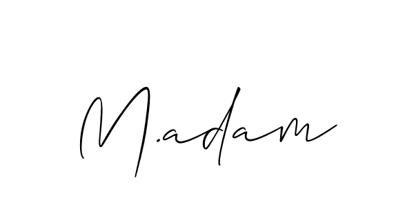 Design your own signature with our free online signature maker. With this signature software, you can create a handwritten (Allison_Script) signature for name M.adam. M.adam signature style 2 images and pictures png