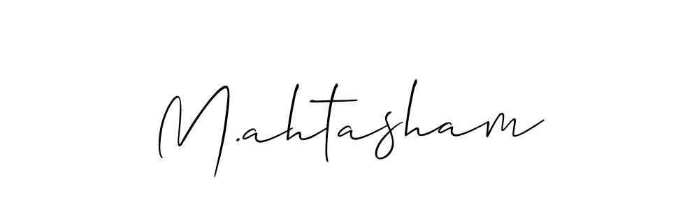 Create a beautiful signature design for name M.ahtasham. With this signature (Allison_Script) fonts, you can make a handwritten signature for free. M.ahtasham signature style 2 images and pictures png