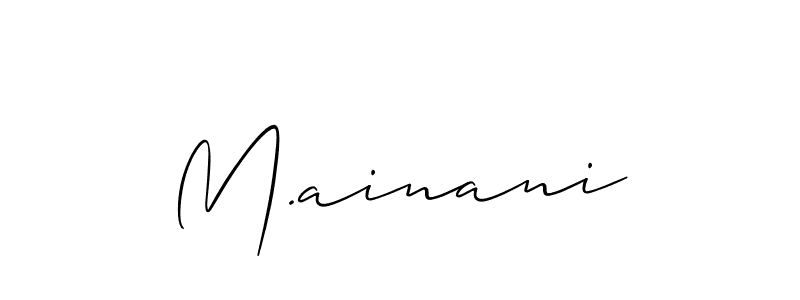 Best and Professional Signature Style for M.ainani. Allison_Script Best Signature Style Collection. M.ainani signature style 2 images and pictures png