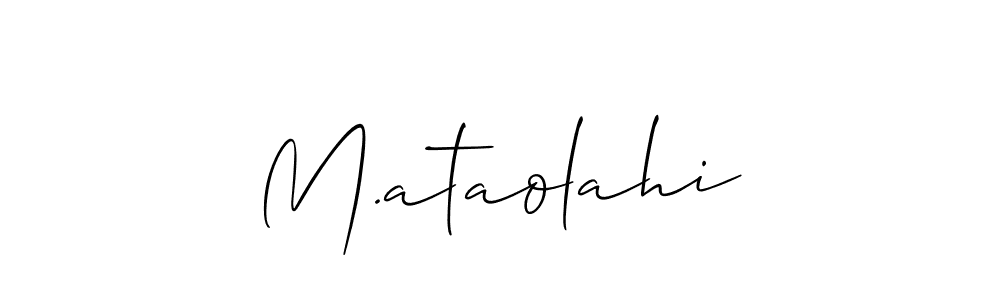 if you are searching for the best signature style for your name M.ataolahi. so please give up your signature search. here we have designed multiple signature styles  using Allison_Script. M.ataolahi signature style 2 images and pictures png
