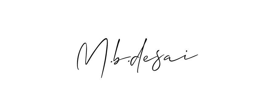 Design your own signature with our free online signature maker. With this signature software, you can create a handwritten (Allison_Script) signature for name M.b.desai. M.b.desai signature style 2 images and pictures png