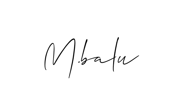 Make a beautiful signature design for name M.balu. With this signature (Allison_Script) style, you can create a handwritten signature for free. M.balu signature style 2 images and pictures png