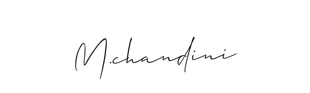 You should practise on your own different ways (Allison_Script) to write your name (M.chandini) in signature. don't let someone else do it for you. M.chandini signature style 2 images and pictures png