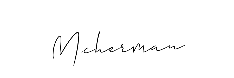 Design your own signature with our free online signature maker. With this signature software, you can create a handwritten (Allison_Script) signature for name M.cherman. M.cherman signature style 2 images and pictures png