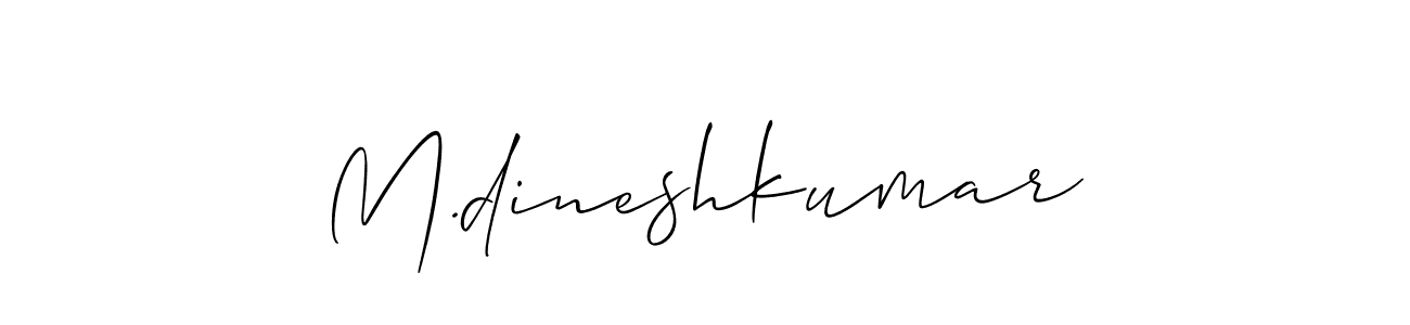 This is the best signature style for the M.dineshkumar name. Also you like these signature font (Allison_Script). Mix name signature. M.dineshkumar signature style 2 images and pictures png
