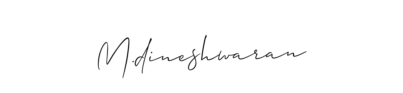 Once you've used our free online signature maker to create your best signature Allison_Script style, it's time to enjoy all of the benefits that M.dineshwaran name signing documents. M.dineshwaran signature style 2 images and pictures png