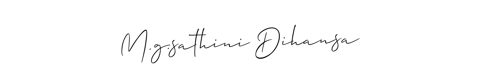 Make a short M.g.sathini Dihansa signature style. Manage your documents anywhere anytime using Allison_Script. Create and add eSignatures, submit forms, share and send files easily. M.g.sathini Dihansa signature style 2 images and pictures png