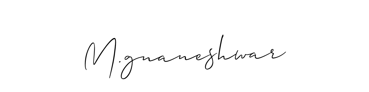 Best and Professional Signature Style for M.gnaneshwar. Allison_Script Best Signature Style Collection. M.gnaneshwar signature style 2 images and pictures png