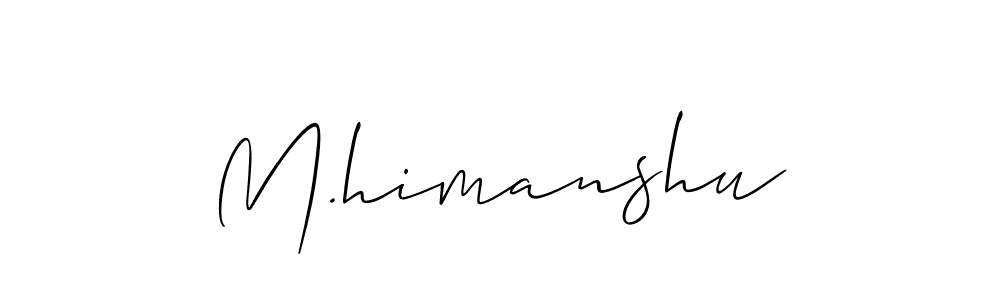 Once you've used our free online signature maker to create your best signature Allison_Script style, it's time to enjoy all of the benefits that M.himanshu name signing documents. M.himanshu signature style 2 images and pictures png