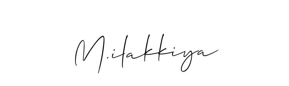 Also You can easily find your signature by using the search form. We will create M.ilakkiya name handwritten signature images for you free of cost using Allison_Script sign style. M.ilakkiya signature style 2 images and pictures png