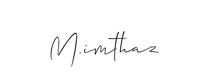 How to make M.imthaz name signature. Use Allison_Script style for creating short signs online. This is the latest handwritten sign. M.imthaz signature style 2 images and pictures png