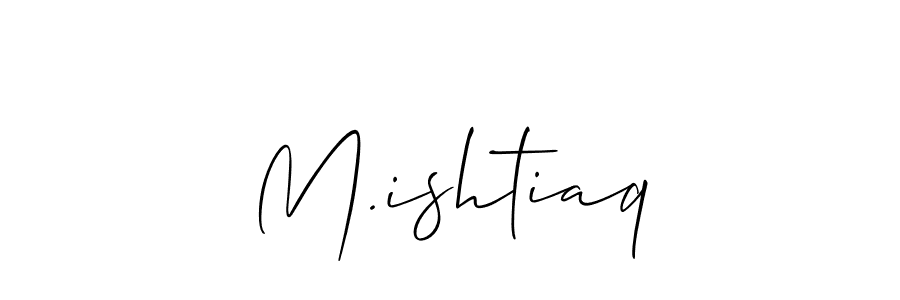 Once you've used our free online signature maker to create your best signature Allison_Script style, it's time to enjoy all of the benefits that M.ishtiaq name signing documents. M.ishtiaq signature style 2 images and pictures png