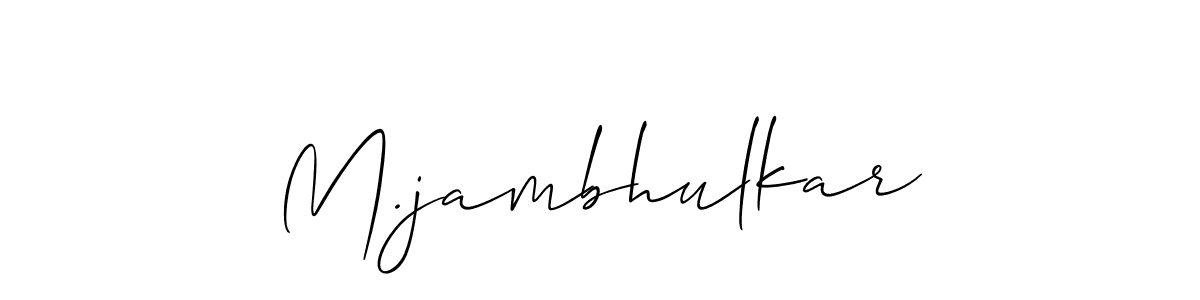 Also You can easily find your signature by using the search form. We will create M.jambhulkar name handwritten signature images for you free of cost using Allison_Script sign style. M.jambhulkar signature style 2 images and pictures png