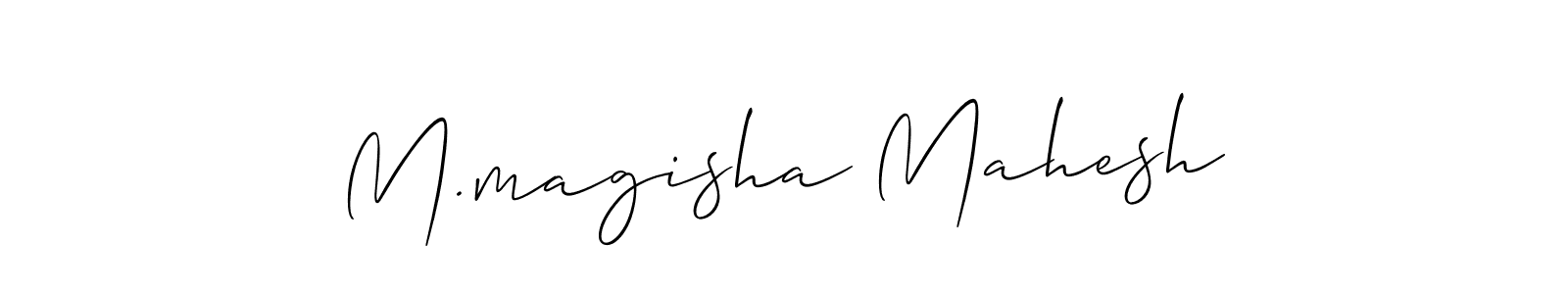 You should practise on your own different ways (Allison_Script) to write your name (M.magisha Mahesh) in signature. don't let someone else do it for you. M.magisha Mahesh signature style 2 images and pictures png