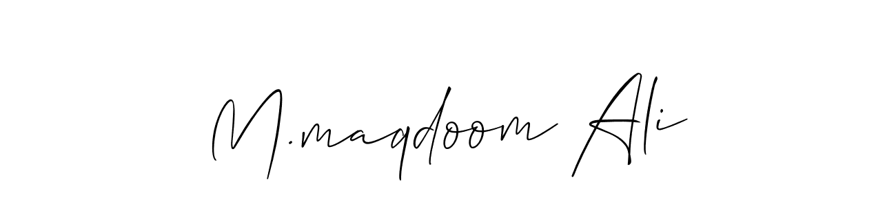 You should practise on your own different ways (Allison_Script) to write your name (M.maqdoom Ali) in signature. don't let someone else do it for you. M.maqdoom Ali signature style 2 images and pictures png