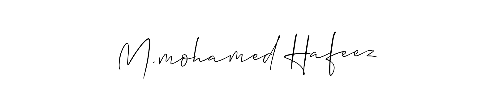 Create a beautiful signature design for name M.mohamed Hafeez. With this signature (Allison_Script) fonts, you can make a handwritten signature for free. M.mohamed Hafeez signature style 2 images and pictures png