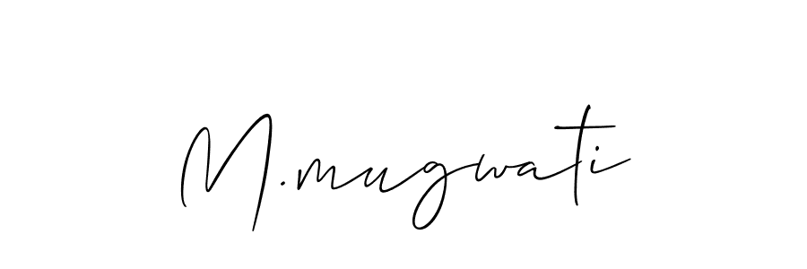 Design your own signature with our free online signature maker. With this signature software, you can create a handwritten (Allison_Script) signature for name M.mugwati. M.mugwati signature style 2 images and pictures png