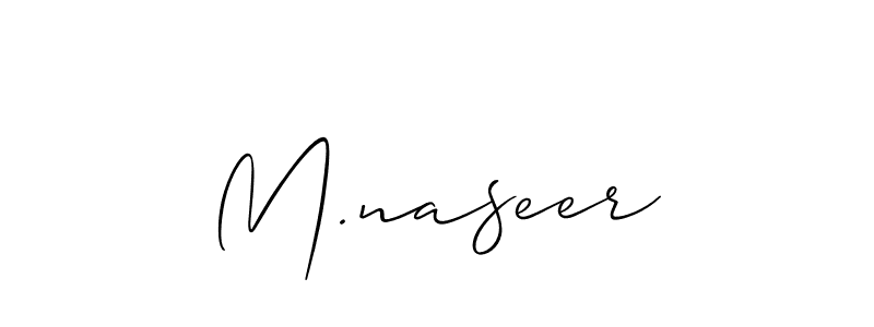 Make a beautiful signature design for name M.naseer. With this signature (Allison_Script) style, you can create a handwritten signature for free. M.naseer signature style 2 images and pictures png