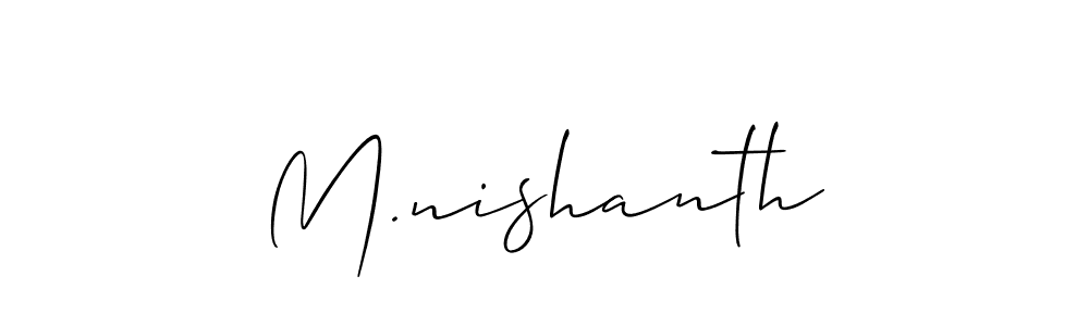 if you are searching for the best signature style for your name M.nishanth. so please give up your signature search. here we have designed multiple signature styles  using Allison_Script. M.nishanth signature style 2 images and pictures png