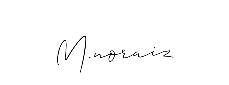 Once you've used our free online signature maker to create your best signature Allison_Script style, it's time to enjoy all of the benefits that M.noraiz name signing documents. M.noraiz signature style 2 images and pictures png