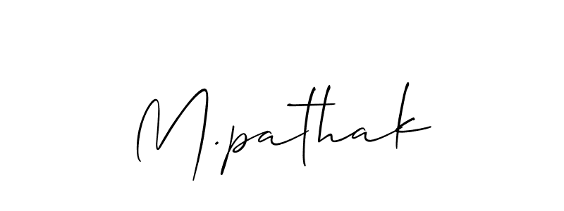 Use a signature maker to create a handwritten signature online. With this signature software, you can design (Allison_Script) your own signature for name M.pathak. M.pathak signature style 2 images and pictures png