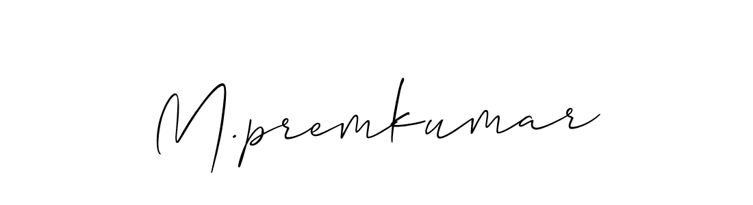 Create a beautiful signature design for name M.premkumar. With this signature (Allison_Script) fonts, you can make a handwritten signature for free. M.premkumar signature style 2 images and pictures png