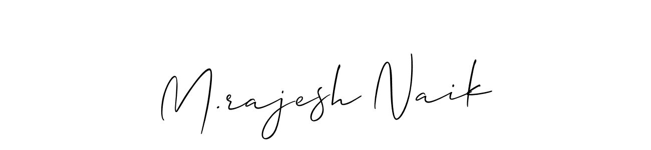 Create a beautiful signature design for name M.rajesh Naik. With this signature (Allison_Script) fonts, you can make a handwritten signature for free. M.rajesh Naik signature style 2 images and pictures png