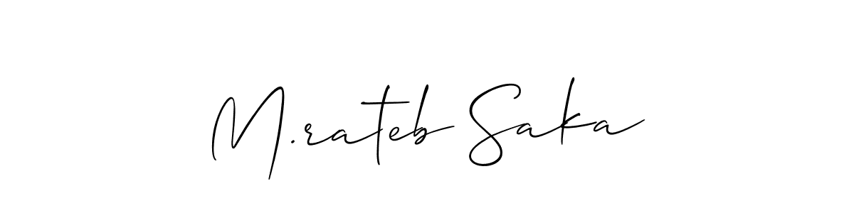 Use a signature maker to create a handwritten signature online. With this signature software, you can design (Allison_Script) your own signature for name M.rateb Saka. M.rateb Saka signature style 2 images and pictures png