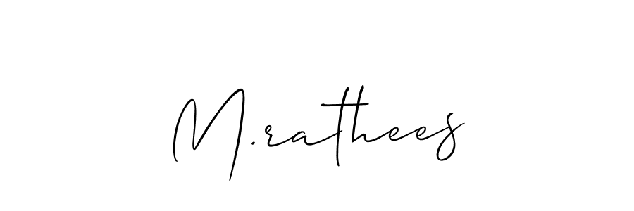 Design your own signature with our free online signature maker. With this signature software, you can create a handwritten (Allison_Script) signature for name M.rathees. M.rathees signature style 2 images and pictures png